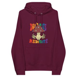 Don't Hate Meditate Unisex Organic Cotton Hoodie