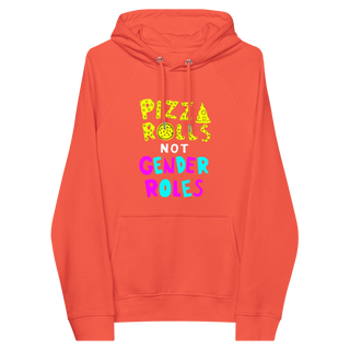 Pizza Rolls not Gender Roles Unisex Organic Cotton Hoodie