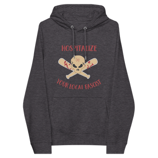 Hospitalize Your Local Fascist Unisex Organic Cotton Hoodie