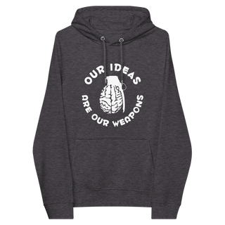 Our Ideas Are Our Weapons Unisex Organic Cotton Hoodie