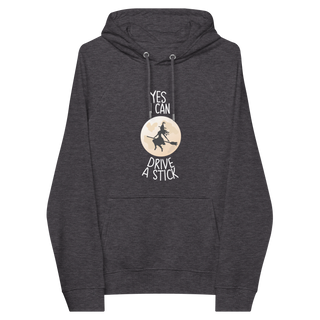 Yes I Can Drive A Stick Unisex Organic Cotton Hoodie