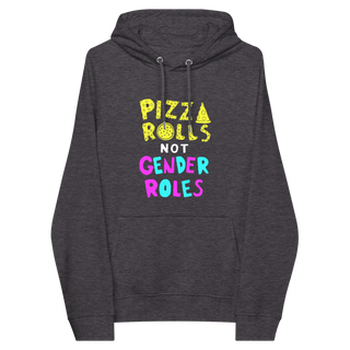 Pizza Rolls not Gender Roles Unisex Organic Cotton Hoodie