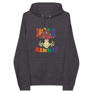 Don't Hate Meditate Unisex Organic Cotton Hoodie