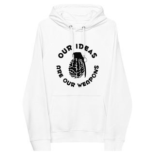 Our Ideas Are Our Weapons Unisex Organic Cotton Hoodie