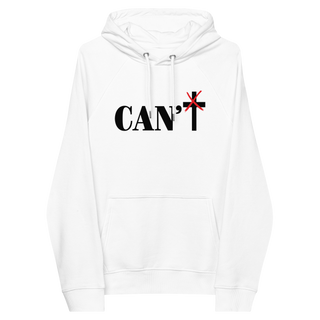 Can't Unisex Organic Cotton Hoodie