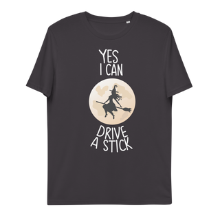 Yes I Can Drive A Stick Unisex Organic Cotton T-shirt