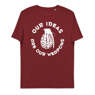 Our Ideas Are Our Weapons Unisex Organic Cotton T-shirt