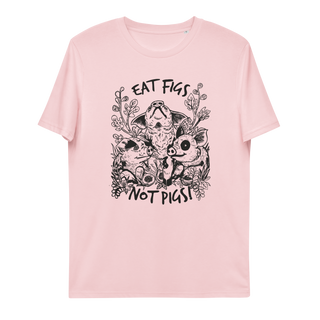 Eat Figs Not Pigs Unisex Organic Cotton T-shirt