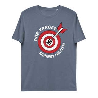 Our Target Against Fascism Unisex Organic Cotton T-shirt