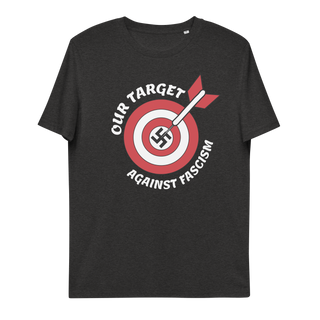 Our Target Against Fascism Unisex Organic Cotton T-shirt