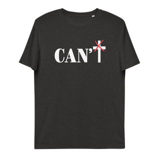 Can't Unisex Organic Cotton T-shirt