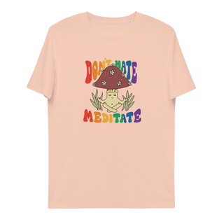 Don't Hate Meditate Unisex Organic Cotton T-shirt