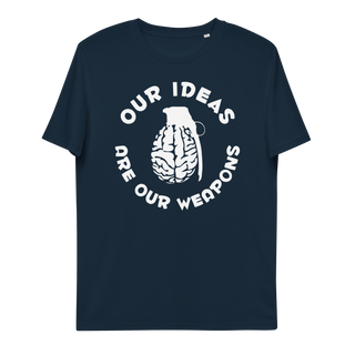 Our Ideas Are Our Weapons Unisex Organic Cotton T-shirt