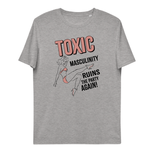 Toxic Masculinity Unisex Organic Cotton T-shirt