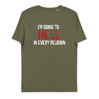 I'm Going to Hell Unisex Organic Cotton T-shirt