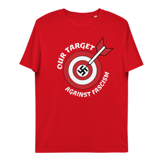 Our Target Against Fascism Unisex Organic Cotton T-shirt