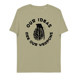 Our Ideas Are Our Weapons Unisex Organic Cotton T-shirt