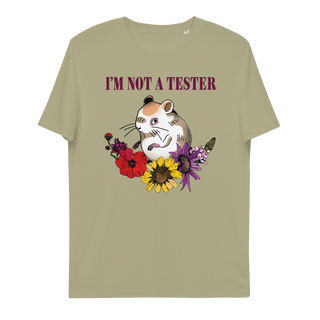 I'm Not A Tester Unisex Organic Cotton T-shirt