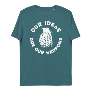 Our Ideas Are Our Weapons Unisex Organic Cotton T-shirt