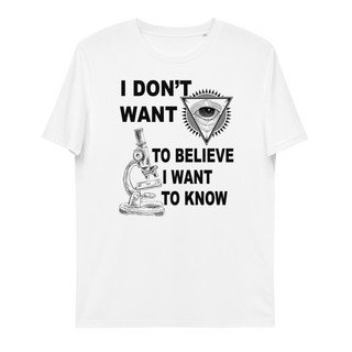 I Want to Know Unisex Organic Cotton T-shirt