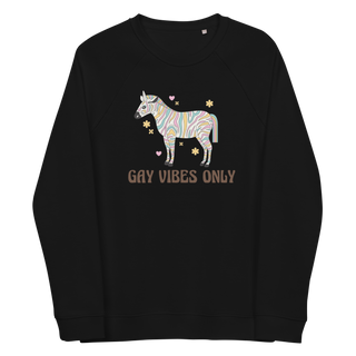 Gay Vibes Only Unisex Organic Cotton Sweatshirt