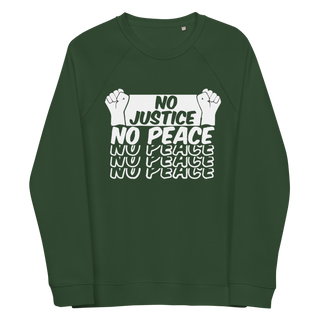 No Justice No Peace Unisex Organic Cotton Sweatshirt