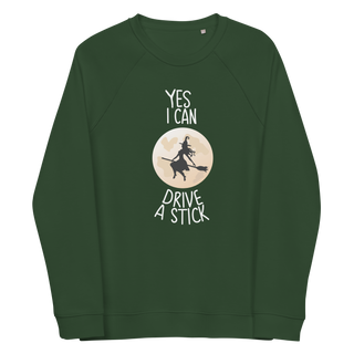 Yes I Can Drive A Stick Unisex Organic Cotton Sweatshirt