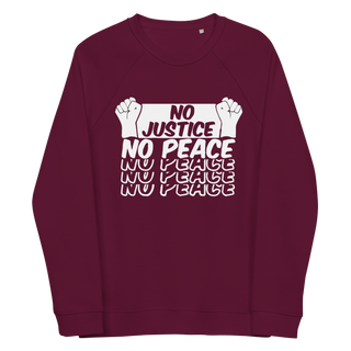 No Justice No Peace Unisex Organic Cotton Sweatshirt