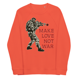 Make Love Not War v2 Unisex Organic Cotton Sweatshirt