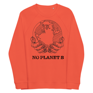 No Planet B Unisex Organic Cotton Sweatshirt