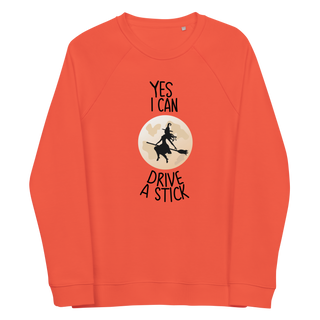 Yes I Can Drive A Stick Unisex Organic Cotton Sweatshirt