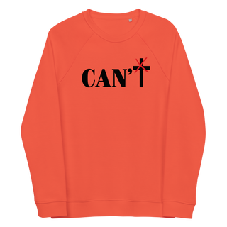 Can't Unisex Organic Cotton Sweatshirts