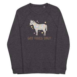 Gay Vibes Only Unisex Organic Cotton Sweatshirt