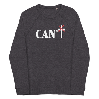 Can't Unisex Organic Cotton Sweatshirts