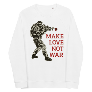 Make Love Not War v2 Unisex Organic Cotton Sweatshirt