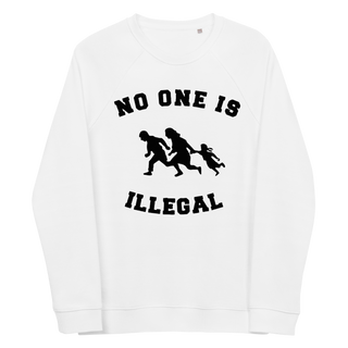 No One Is Illegal Unisex Organic Cotton Sweatshirt