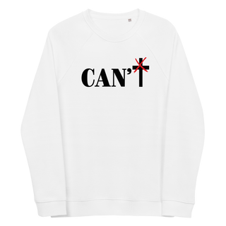 Can't Unisex Organic Cotton Sweatshirts